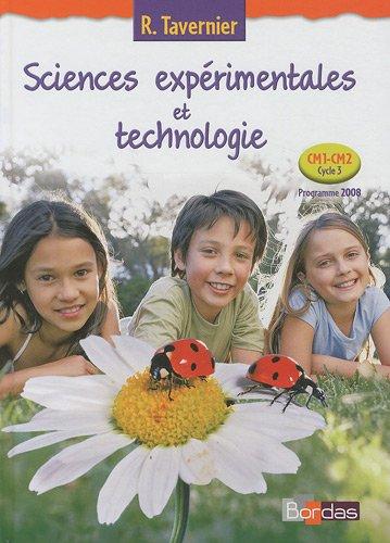 Sciences expérimentales et technologie, CM1-CM2, cycle 3 : manuel de l'élève