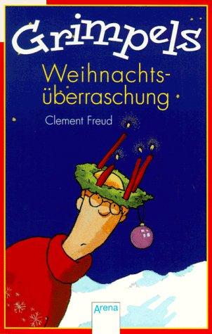 Grimpels Weihnachtsüberraschung. ( Ab 8 J.).