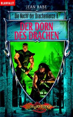 Der Dorn des Drachen. Die Nacht der Drachenlanze 08.