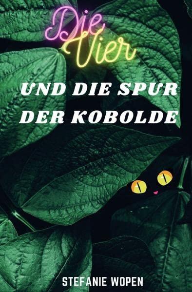 Die Vier und die Spur der Kobolde