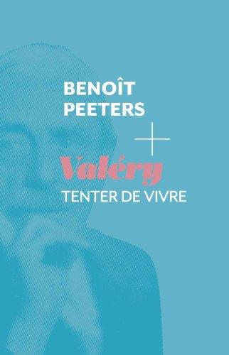 Valéry : tenter de vivre