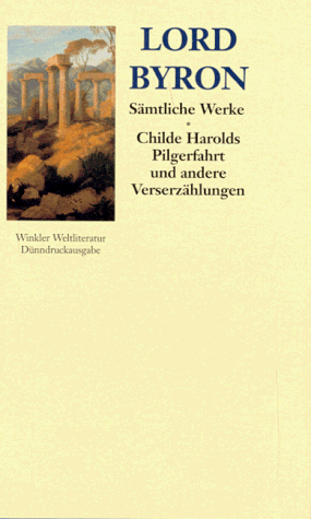 Sämtliche Werke, 3 Bde., Ln, Bd.1, Childe Harolds Pilgerfahrt und andere Verserzählungen