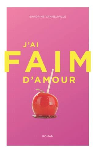 J'ai faim d'amour