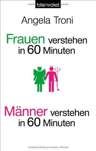 Frauen verstehen (in 60 Minuten) / Männer verstehen (in 60 Minuten)