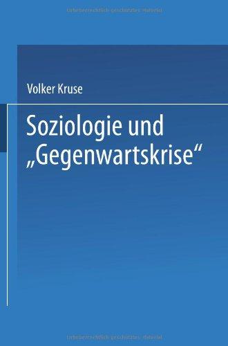 Soziologie und "Gegenwartskrise": Die Zeitdiagnosen Franz Oppenheimers und Alfred Webers. Ein Beitrag zur Historischen Soziologie der Weimarer Republik (DUV Sozialwissenschaft) (German Edition)