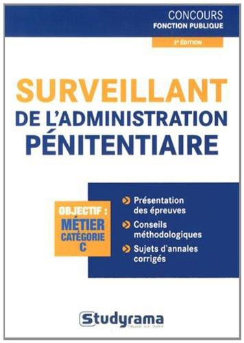 Surveillant de l'administration pénitentiaire : objectif métier catégorie C