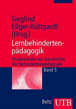 Lernbehindertenpädagogik (Studientexte zur Geschichte der Behindertenpädagogik)