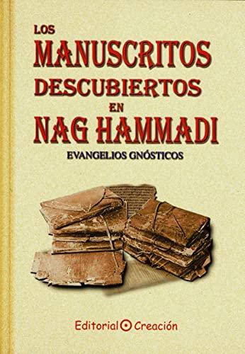 Los manuscritos descubiertos en Nag Hammadi: Evangelios gnósticos (Evangelios (creacion))