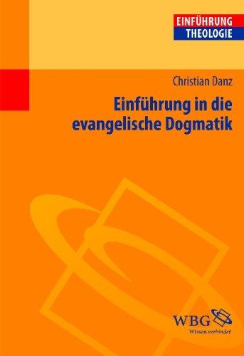 Einführung in die evangelische Dogmatik