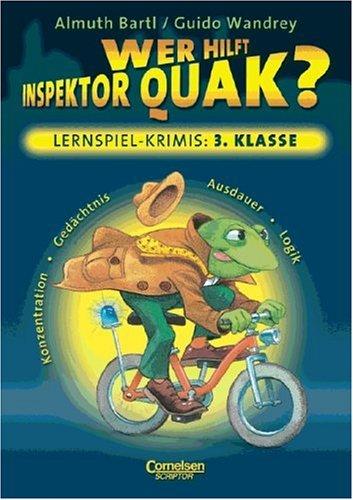 Wer hilft Inspektor Quak? Lernspiel-Krimis 3. Klasse