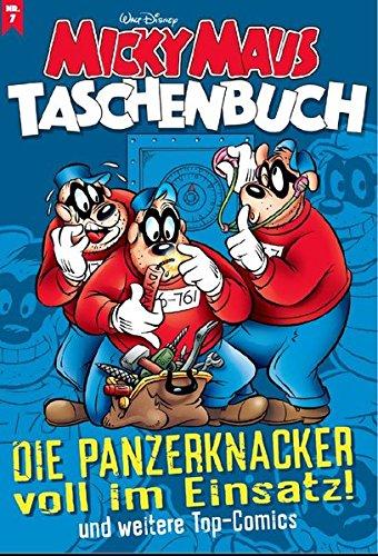 Micky Maus Taschenbuch Nr. 07: Die Panzerknacker voll im Einsatz und weitere Top-Comics