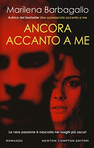 Ancora accanto a me (Nuova narrativa Newton, Band 916)