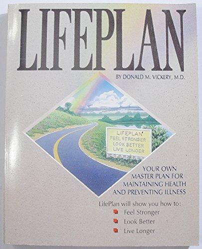 Lifeplan Your Own Master Plan for Maintaining Health and Preventing Illness