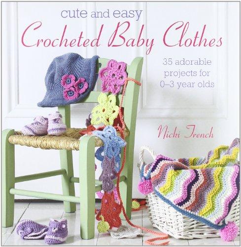 Cute and Easy Crocheted Baby Clothes