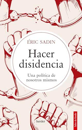 Hacer disidencia: Una política de nosotros mismos (Salto de Fondo)