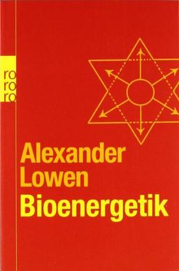 Bioenergetik: Therapie der Seele durch Arbeit mit dem Körper