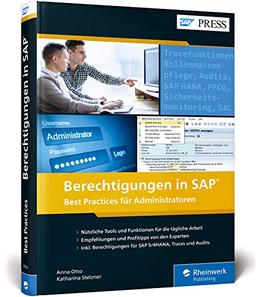 Berechtigungen in SAP: Best Practices für Administratoren (SAP PRESS)