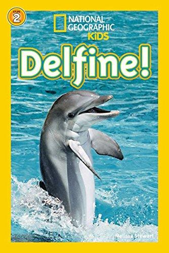 National Geographic KiDS Lesespaß: Delfine: Bd. 13: Delfine (Lesestufe 2 - für selbstständige Leser)