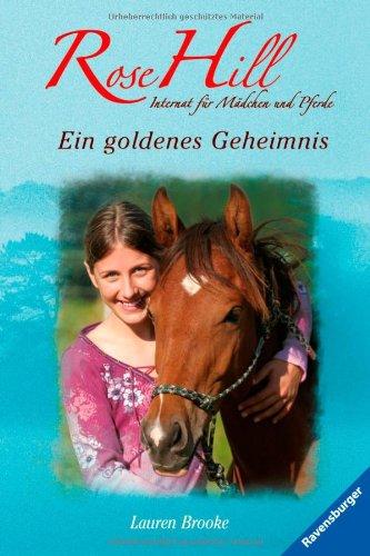 Rose Hill 16: Rose Hill 16: Ein goldenes Geheimnis