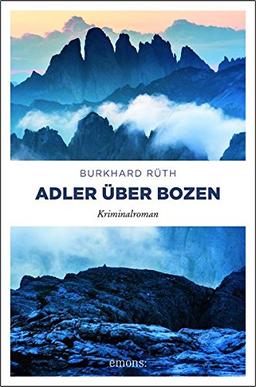 Adler über Bozen: Kriminalroman