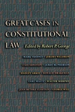 Great Cases in Constitutional Law (New Forum Books)