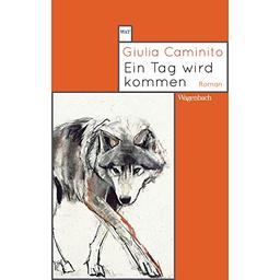 Ein Tag wird kommen (Wagenbachs andere Taschenbücher)