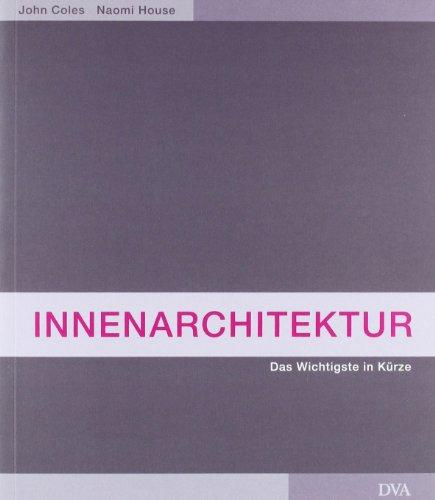 Innenarchitektur: Das Wichtigste in Kürze