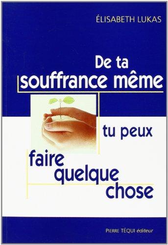 De ta souffrance même, tu peux créer quelque chose