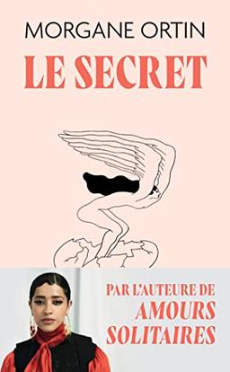 Le secret : le bruit du silence : récit