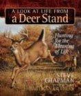 A Look at Life from a Deer Stand: Hunting For The Meaning Of Life