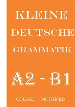 Kleine Deutsche Grammatik: Naxwaha ugu muhiimsan Af ka Jarmalka A2 ilaa B1