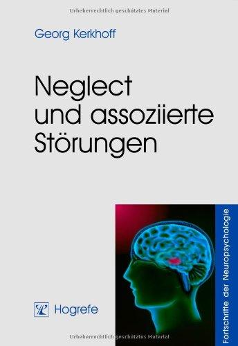 Neglect und assoziierte Störungen