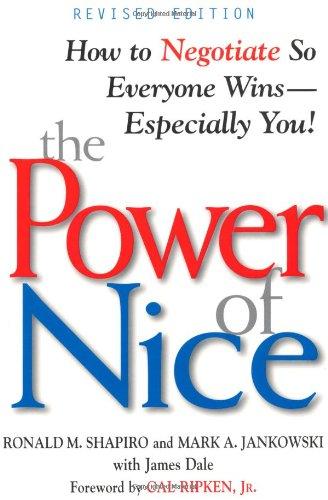 The Power of Nice: How to Negotiate So Everyone Wins - Especially You! (Business)