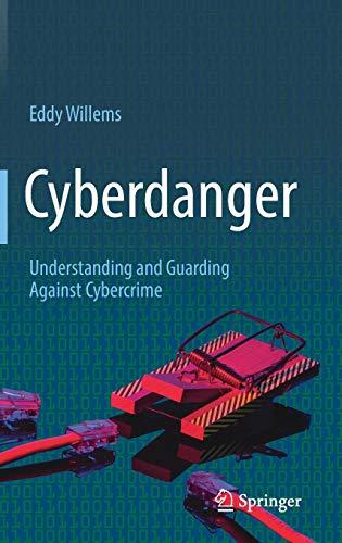 Cyberdanger: Understanding and Guarding Against Cybercrime