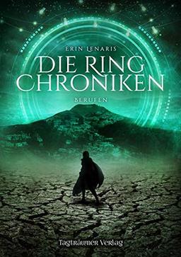 Die Ring Chroniken 3 - Berufen