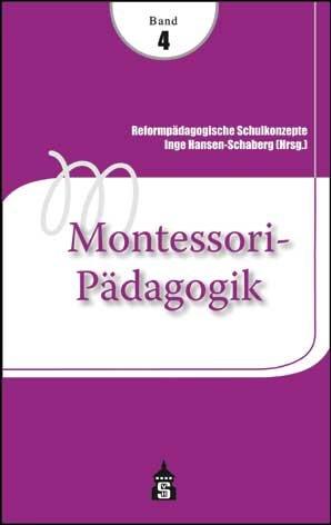 Reformpädagogische Schulkonzepte 04. Montessori-Pädagogik