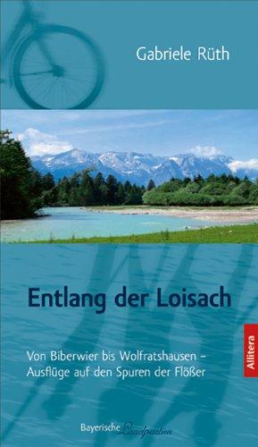 Entlang der Loisach