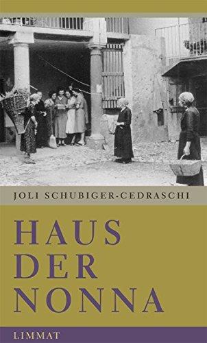 Haus der Nonna: Aus einer Kindheit im Tessin