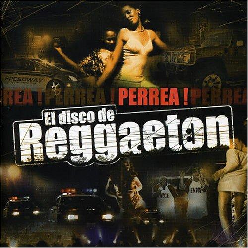 Perrea! El Disco de Reggaeton