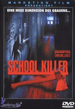 School Killer (Ungeschnittener Director's Cut)