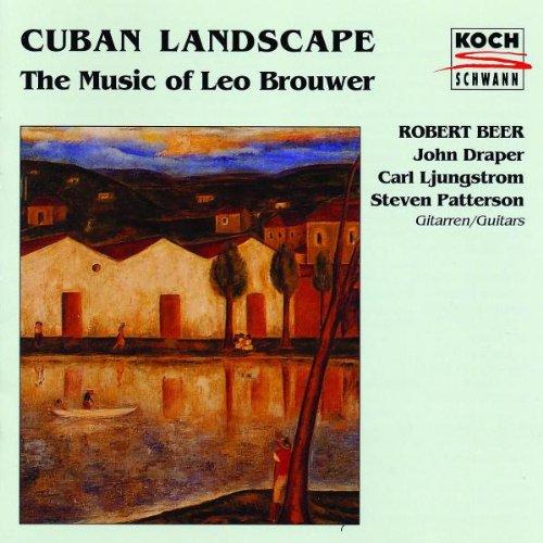 Cuban Landscape: The Music of Leo Brouwer