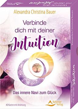 Verbinde dich mit deiner Intuition- Das innere Navi zum Glück: - 40 Karten mit Anleitung