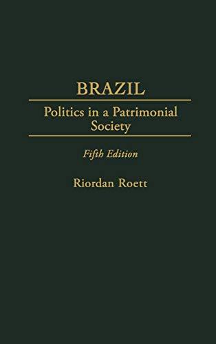 Brazil: Politics in a Patrimonial Society Fifth Edition