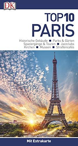 Top 10 Reiseführer Paris: mit Extra-Karte und kulinarischem Sprachführer zum Herausnehmen