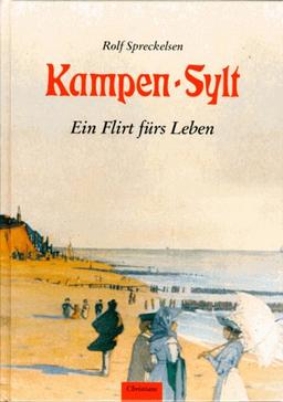 Kampen. Sylt. Ein Flirt fürs Leben