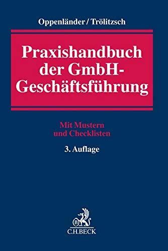 Praxishandbuch der GmbH-Geschäftsführung