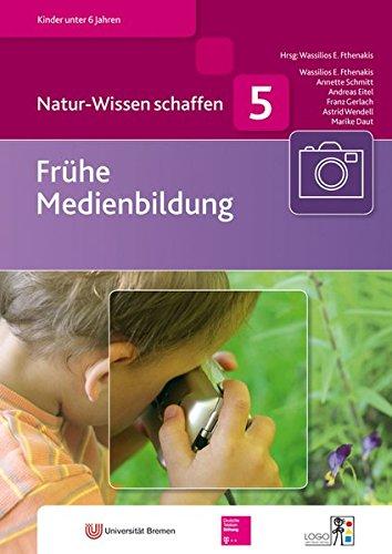 Natur-Wissen schaffen: Frühe Medienbildung