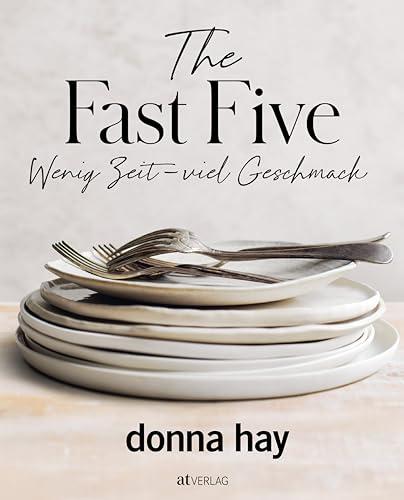 The Fast Five: Wenig Zeit – viel Geschmack. Donna Hay's Variationen: Knusprigere Schnitzel, seidigere Saucen, traumhafte Desserts. Tacos, Burger, Pasta in 5 Varianten – Fleisch oder vegetarisch