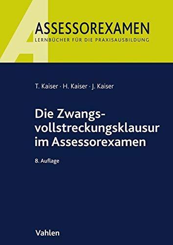 Die Zwangsvollstreckungsklausur im Assessorexamen