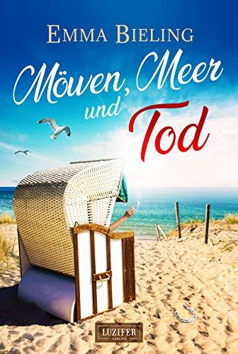 MÖWEN, MEER UND TOD: Rügen-Krimi (Luna Maiwald Rügenkrimi)